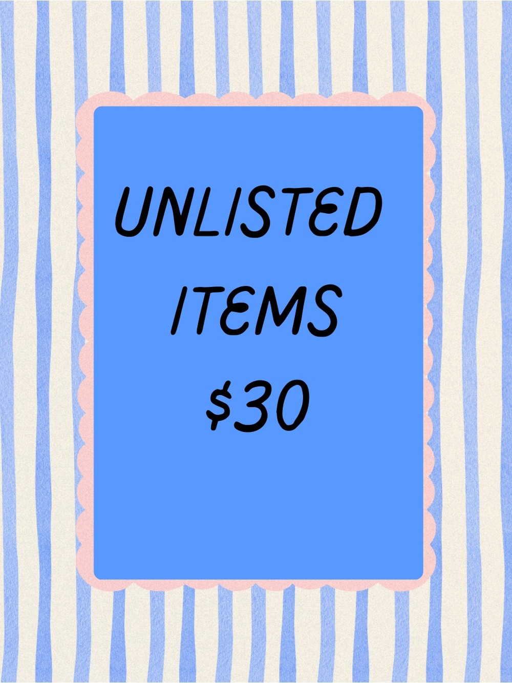 Unlisted Items $30 Card - Blue and Pink Decorative Sign